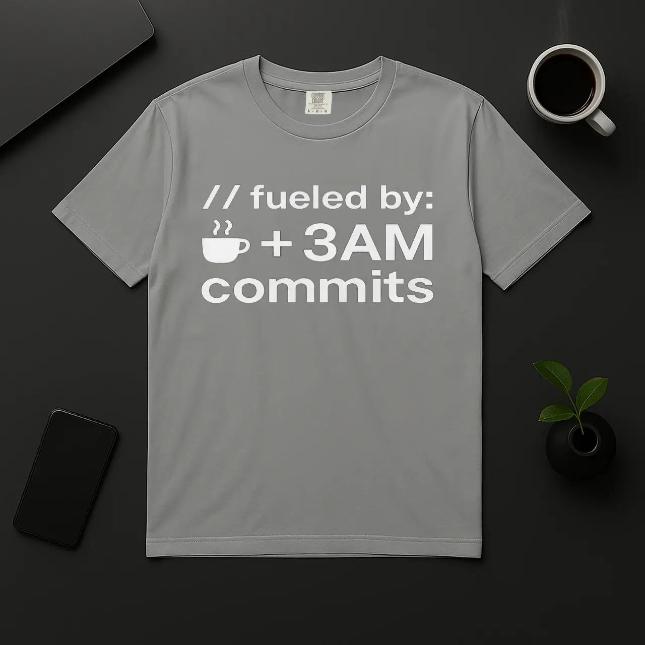 Geek coder humor shirt Fueled by coffee and 3AM commits gray tee flat lay