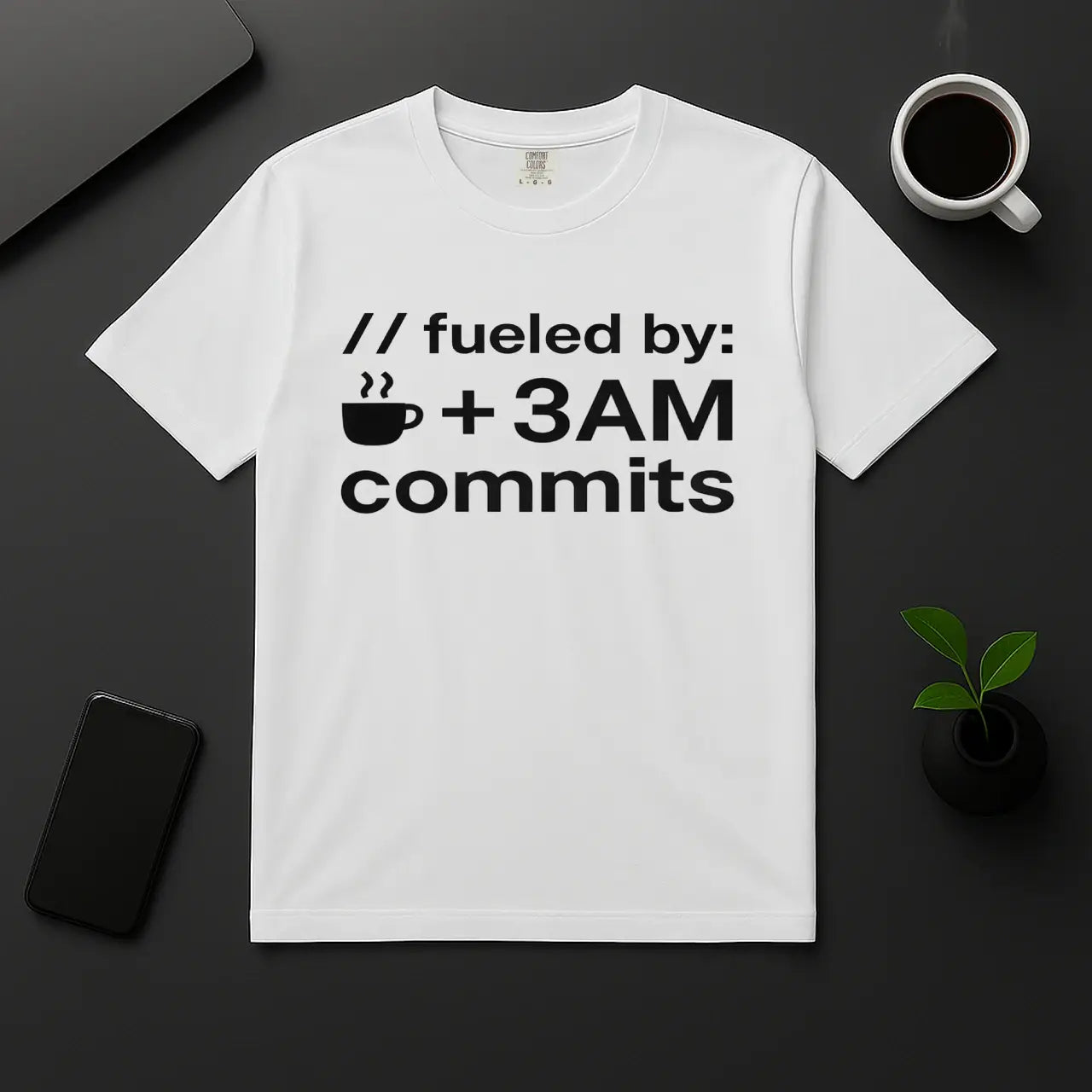 Geek coder humor shirt Fueled by coffee and 3AM commits white tee flat lay